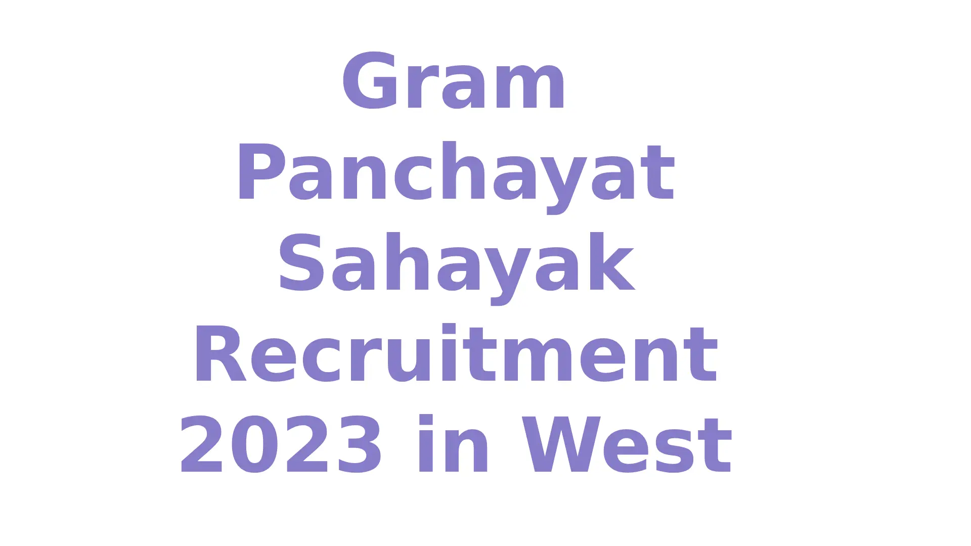 Gram Panchayat Sahayak Recruitment 2023 in West Bengal