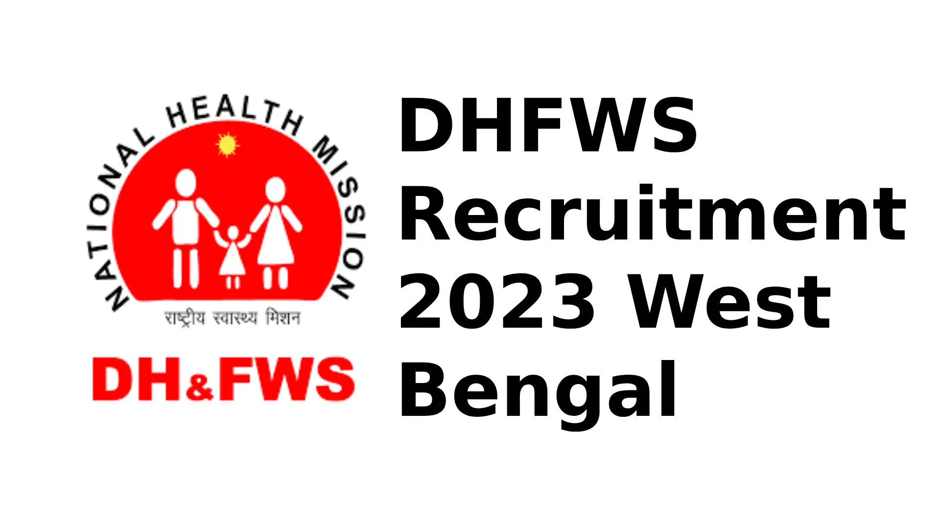 DHFWS Recruitment 2023 West Bengal